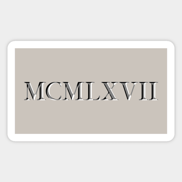 Roman Numeral 1967 Magnet by GloopTrekker